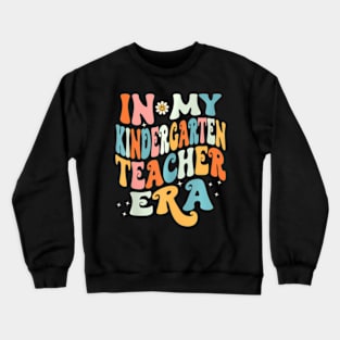 In My Kindergarten Teacher Era Kinder Groovy Crewneck Sweatshirt